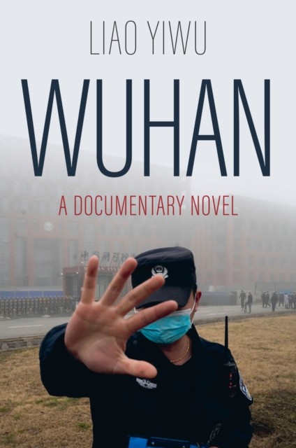 Wuhan: A Documentary Novel by Liao YiwuMichael M. Day | HB | 2024 - Image 2