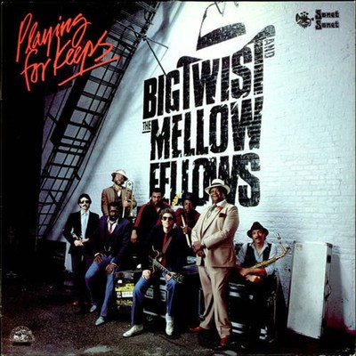 Big Twist And The Mellow Fellows - Playing For (Vinyl LP - 1983 - DE - Original)