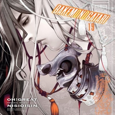 BAKEMONOGATARI (Manga) Volume 19 Oh! Great Paperback Vertical Inc