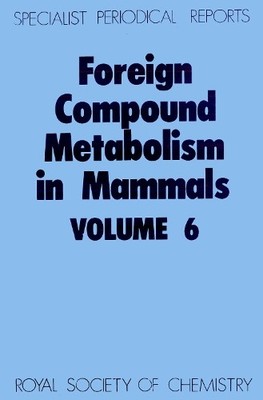Foreign Compound Metabolism in Mammals by D E Hathway - 9780851860589