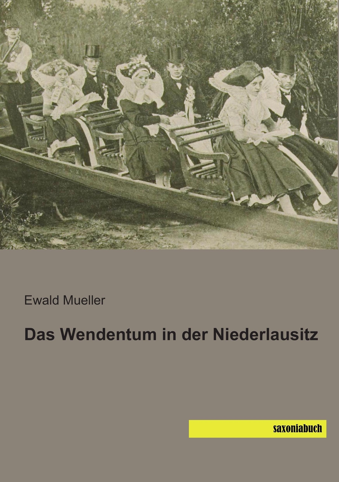 Thumbnail - Das Wendentum In Der Niederlausitz | Ewald Mueller | Deutsch |