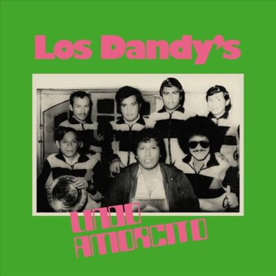 LOS DANDY'S (LATIN) - LOS LINDO AMORCITO * NEW CD