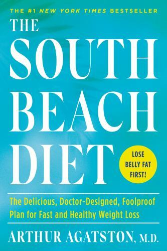 The South Beach Diet: The Delicious, - Arthur Agatston, 9780593139684, paperback