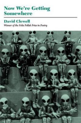 Now We're Getting Somewhere, Paperback by Clewell, David, Brand New, Free shi...