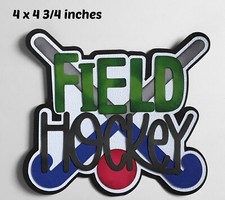 FIELD HOCKEY SPORT TITLE premade paper piecing 3D die cut by Rhonda
