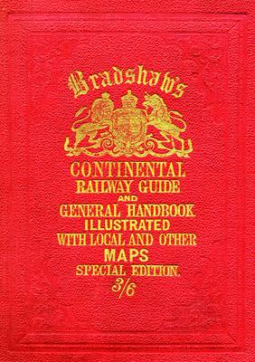 Bradshaw's Continental Railway Guide (full edition) by Not Available...