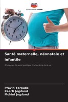 Santé Maternelle, NéOnatale Et Infantile Pravin Yerpude