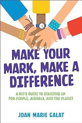 Make Your Mark, Make a Difference: ..., Galat, Joan Mar