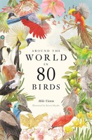 Around The World In 80 Birds | Mike Unwin | Englisch | Buch | 216 S. | 2022