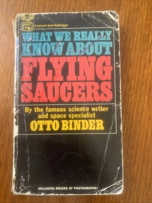 What We Really Know About Flying Saucers Alien UFO Book Otto Binder 1967 Science