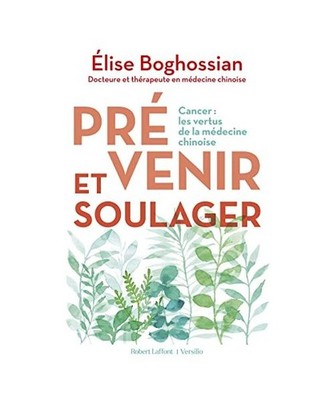 Prévenir et soulager - Cancer : les vertus de la médecine traditionnelle chino