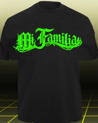 T-Shirt MI FALILIA LA FAMILIA - LA VIDA LOCA AUTO MI Decal shirt FAMIGLIA xxxxx - Bild 1 von 2