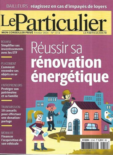 LE PARTICULIER n°1214 février 2024  Rénovation énergétique/ Revendre son or - Photo 1/4