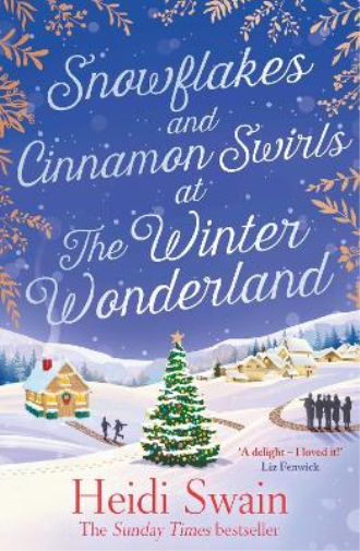 Heidi Swain Snowflakes and Cinnamon Swirls at the Winter Wonderland (Tascabile)