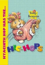 Hyacinth Hop Has the Hic-Hops - Hardcover By Kenyon, Tony - GOOD