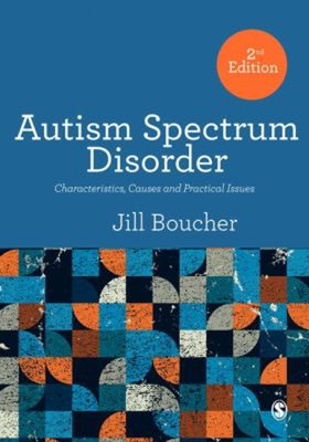 Autism Spectrum Disorder : Characteristics, Causes and Practical