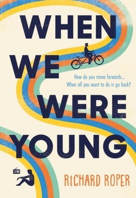 When We Were Young Richard Roper