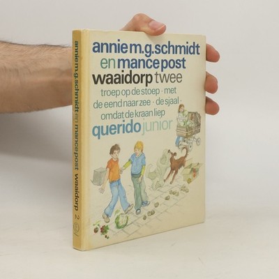 Waaidorp 2  |  Annie M. G. Schmidt