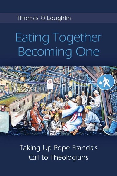 Eating Together, Becoming One Thomas O'loughlin Taschenbuch Englisch 2019-image