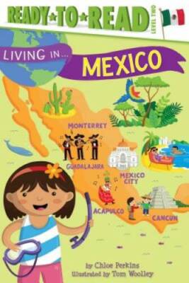 Living in . . . Mexico - Paperback By Perkins, Chloe - VERY GOOD