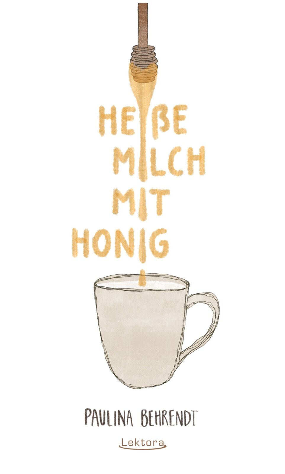 Thumbnail - Paulina Behrendt / Heiße Milch Mit Honig