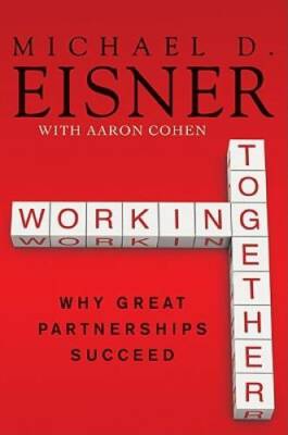 Working Together: Why Great Partnerships Succeed - Hardcover - GOOD