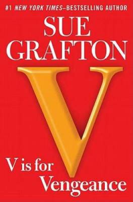 V is for Vengeance: A Kinsey Millhone Novel - Hardcover By Grafton, Sue - GOOD