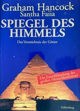 Graham Hancock, Santha Faiia Spiegel des Himm...