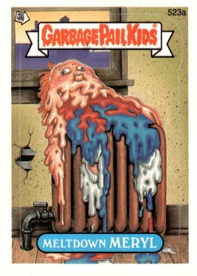 Garbage Pail Kids Topps Series 13 #523a Meltdown Meryl