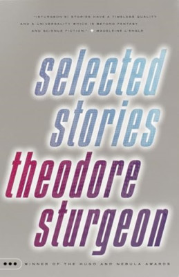 Selected Stories - Paperback NEW Sturgeon, Theod 2000-10-17