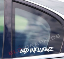 2 Bad Influence Vinyl Decal Sticker Front Side Back Window Bumper Jdm Kdm 2 Bad Influence Vinyl Decal Sticker Front Side Back Window Bumper Jdm Kdm
