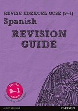 Revise Edexcel GCSE (9-1) Spanish Revision Guide: includes online edition (Revi