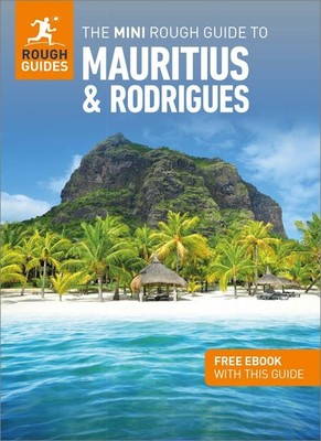 The Mini Rough Guide to Mauritius & Rodrigues: Travel Guide with eBook Roug