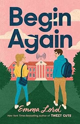 Begin Again: A Novel - Hardcover, by Lord Emma - Very Good g