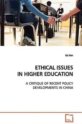 Ethical Issues in Higher Education a Critique of Recent Policy Developments i...