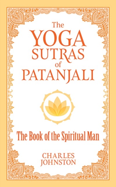 The Yoga Sutras of Patanjali by Charles Johnston (Paperback Book)