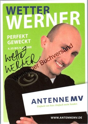 Original Autogramm Wetter Werner Antenne MV /// Autogramm Autograph signi 250559