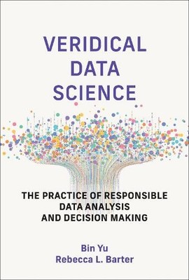 Bin Yu Rebecca L. Barter Veridical Data Science (Gebundene Ausgabe)