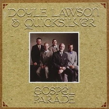 Doyle Lawson & Quicksilver Gospel Parade