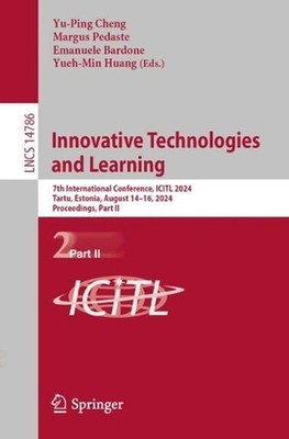 Innovative Technologies and Learning: 7th International Conference, ICITL 2024, 