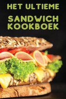 Evelien Huisman | Het Ultieme Sandwich Kookboek | Taschenbuch | NiederläNdisch