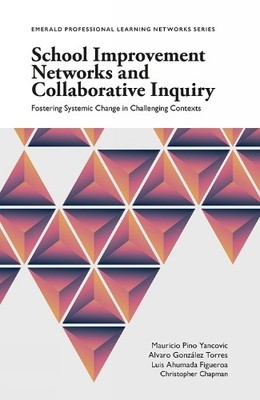 School Improvement Networks and Collaborative Inquiry - 9781787697386