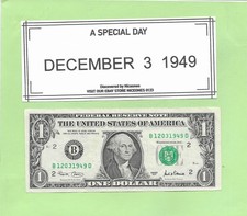 DECEMBER 3, 1949 .. 2001 $1  B 1203 1949 D .... BIRTHDAY NOTE    12-03-1949