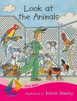 Rigby Sails First Wave: Student Reader Look at the Animals (Rigby Sails Firs...