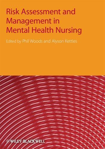 Kettle Risk Assessment Risk Assessment and Management in Mental Health Nursing by Alyson M ...