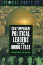 Contemporary Political Leaders of the Middle E... 9780816031542 by Wakin, Edward
