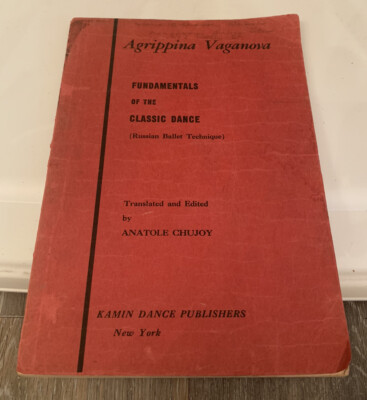 1946 A. Vaganova Fundamentals of The Classic Dance Russian Ballet Manual Chujoy