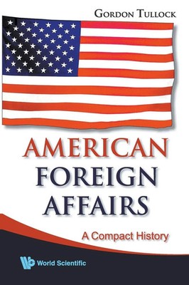 AMERICAN FOREIGN AFFAIRS | Tullock Gordon | Taschenbuch | Englisch | 2009