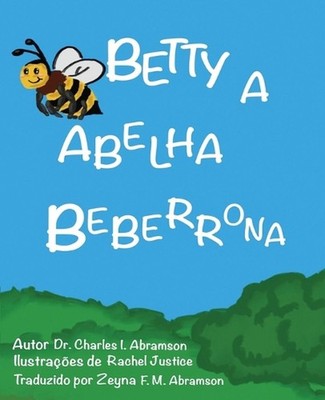 Betty a Abelha Beberrona by Abramson Charles Paperback Book