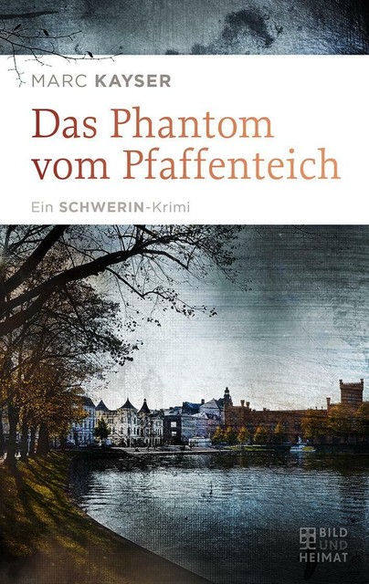 Thumbnail - Das Phantom Vom Pfaffenteich - Von Marc Kayser - Taschenbuch - Neu